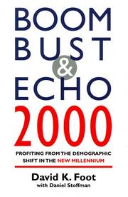 Cover of: Boom, bust & echo 2000: profiting from the demographic shift in the new millennium