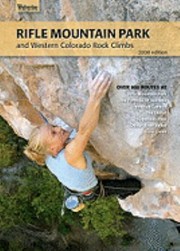 Cover of: Rifle Mountain Park And Western Colorado Rock Climbs