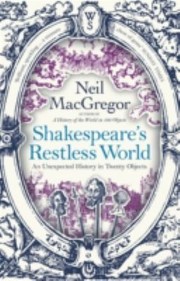 Cover of: Shakespeares Restless World by 