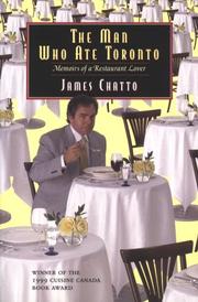 The man who ate Toronto by James Chatto