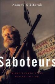 Cover of: Saboteurs: Wiebo Ludwig's war against big oil