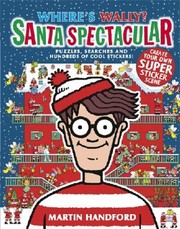 Cover of: Wheres Wally Santa Spectacular