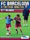 Cover of: Fc Barcelona A Tactical Analysis Attacking A Team From Another Planet
