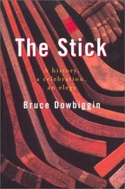 Cover of: The Stick: A history, a celebration, an elegy