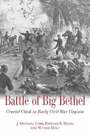 Cover of: Battle Of Big Bethel Crucial Clash In Early Civil War Virginia by 