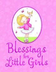Cover of: Blessings For Little Girls