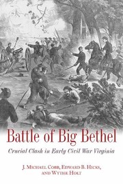Cover of: Battle Of Big Bethel Crucial Clash In Early Civil War Virginia