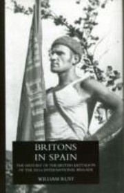 Cover of: Britons In Spain The History Of The British Battalion Of The Xvth International Brigade
