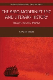 Cover of: The Afromodernist Epic And Literary History Tolson Hughes Baraka