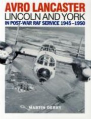 Cover of: Avro Lancaster Lincoln And York In Postwar Raf Service 19451950