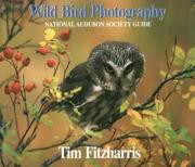 Cover of: Wild Bird Photography: National Audubon Society Guide