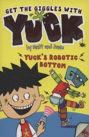 Cover of: Yucks Robotic Bottom by 