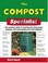 Cover of: The Compost Specialist The Essential Guide To Creating And Using Garden Compost And Using Potting And Seed Composts