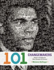 Cover of: 101 Real Changemakers Rebels And Radicals Who Changed Us History by 