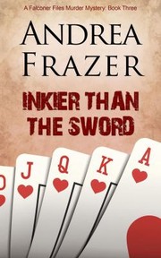 Cover of Inkier Than The Sword by andrea frazer
