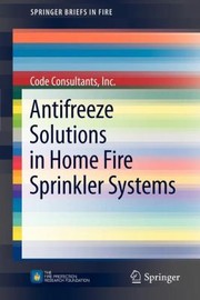 Cover of: Antifreeze Solutions In Home Fire Sprinkler Systems