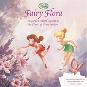 Cover of: Fairy Flora A Gardentalents Guide To The Plants Of Pixie Hollow by 