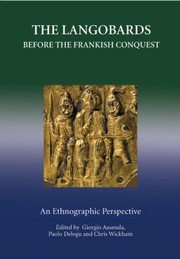 Cover of: The Langobards Before The Frankish Conquest An Ethnographic Perspective by 