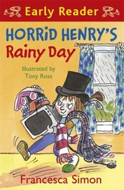 Horrid Henrys Rainy Day by Francesca Simon, Francesca Simon, Tony Ross, Máirín Nic Con Iomaire