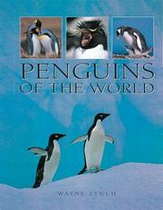 Cover of: Penguins of the World by Wayne Lynch
