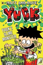 Yucks Slime Monster And Yucks Gross Party by Nigel Baines