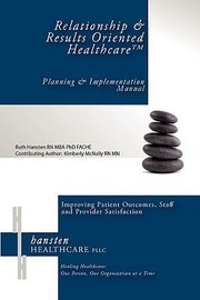 Cover of: Relationship  Results Oriented Healthcare