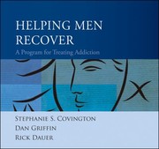 Cover of: Helping Men Recover A Program For Treating Addiction