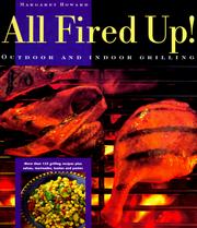 Cover of: All Fired Up!: Outdoor and Indoor Grilling
