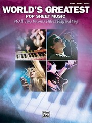 Cover of: Worlds Greatest Pop Sheet Music 46 Alltime Favorites To Play And Sing Piano Vocal Guitar