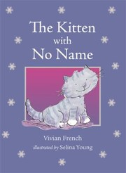 Cover of: The Kitten with No Name Vivian French by 