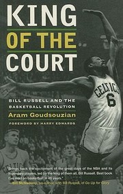 Cover of: King Of The Court Bill Russell And The Basketball Revolution