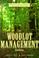 Cover of: The Woodlot Management Handbook