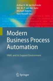 Modern Business Process Automation Yawl And Its Support Environment by Wil M. P. Van Der Aalst