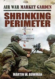 Cover of: Air War Market Garden Shrinking Perimeter