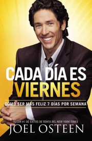 Cover of: Cada Da Es Viernes Cmo Ser Ms Feliz 7 Das Por Semana by 