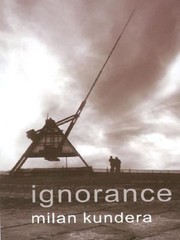 Cover of: Ignorance Milan Kundera by 