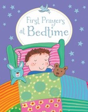 Cover of: First Prayers At Bedtime