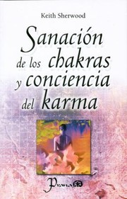 Cover of: Sanacin De Los Chakras Y Conciencia Del Karma