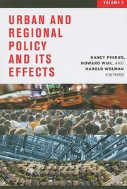Urban And Regional Policy And Its Effects by Nancy Pindus