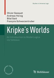 Cover of: Kripkes Worlds
            
                Studies in Universal Logic by 