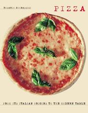 Cover of: Pizza: From Its Italian Origins to the Modern Table