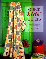 Cover of: Quick Kids' Quilts: Easy-to-do Projects for Newborns to Older Children