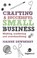 Cover of: Crafting a Successful Small Business