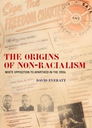 Cover of: The Origins Of Nonracialism White Opposition To Apartheid In The 1950s