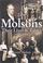 Cover of: The Molsons: Their Lives and Times