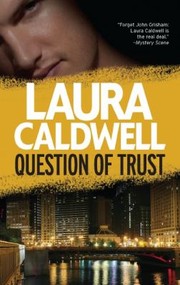 Cover of: Question Of Trust by Laura Caldwell