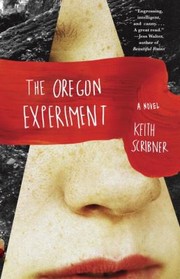 Cover of: The Oregon Experiment A Novel by 