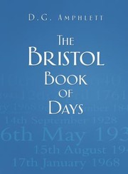 Cover of: The Bristol Book Of Days by D. G. Amphlett