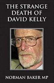 The Strange Death Of David Kelly by Norman Baker