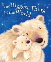 Cover of: The Biggest Thing In The World by Melanie Mitchell, Kenneth Steven